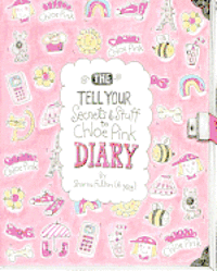 bokomslag The Tell Your Secrets & Stuff To Chloe Pink Diary