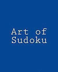 bokomslag Art of Sudoku: Fun and Challenging Sudoku Puzzles