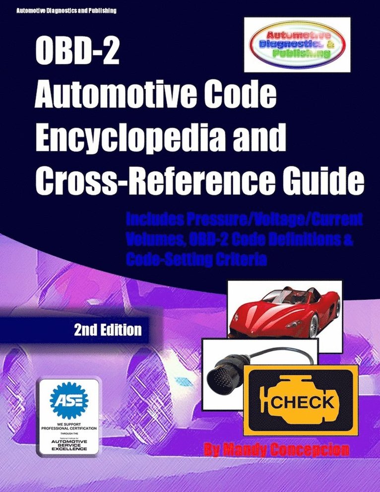 Mandy Concepcion - OBD-2 Automotive Code Encyclopedia and Cross-Reference Guide, Häftad