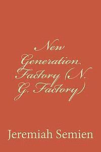 bokomslag New Generation Factory (N. G. Factory)