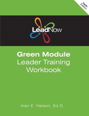 LeadNow Green Module Leader Training Workbook (F-Edition) 1