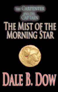 bokomslag The Carpenter and the Captain - The Mist of the Morning Star