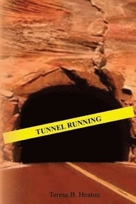 Tunnel Running 1