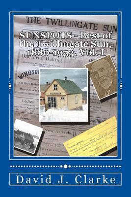 Sunspots.: Best of the Twillingate Sun, 1880-1953 1
