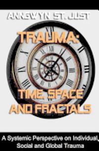 bokomslag Trauma: Time, Space and Fractals