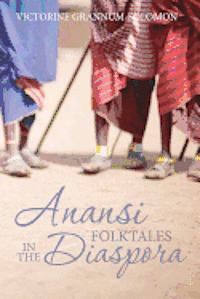 bokomslag ANANSI Folktales in the DIASPORA