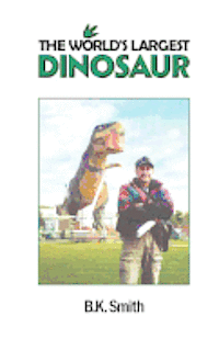 bokomslag The World's Largest Dinosaur