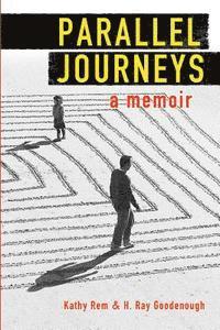 Parallel Journeys: A Memoir 1