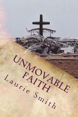 Unmovable Faith: Unmovable Faith is about accomplishing your God given Dream! 1