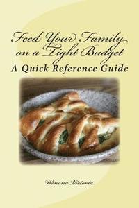 bokomslag Feed Your Family on a Tight Budget: A Quick Reference Guide