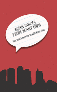 bokomslag Asian Voices from Beantown: Short Stories from the AARW Writers' Group