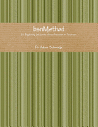 bsnMethod: for Beginning Students of the Bassoon or Tenoroon 1