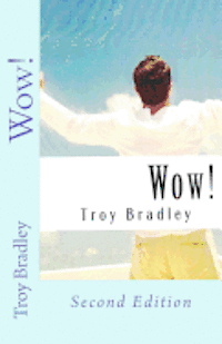 Ronald McClure, Troy Bradley - Wow!: Second Edition, Häftad