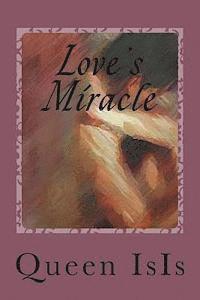 bokomslag Love's Miracle: Love Works Miracles Everyday.