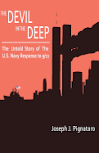 bokomslag The Devil in the Deep: The Untold Story of the U.S. Navy Response to 9/11.