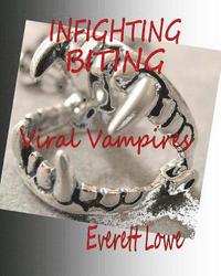 bokomslag Infighting Biting: Viral Vampires