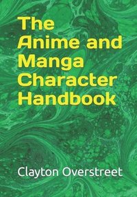 bokomslag Anime and Manga Character Handbook