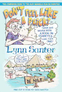 Don't feel like a prick?: The companion book to the Alby Mangels film on diabetes 1