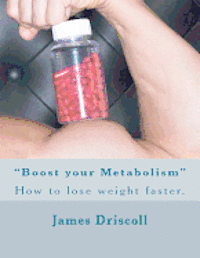 bokomslag 'Boost your Metabolism': How to lose weight faster.