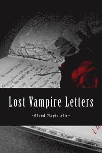 bokomslag Blood Magic Stir: Lost Vampire Letters