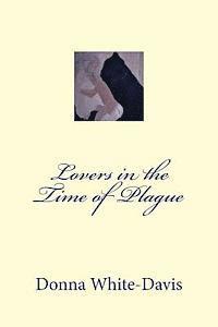 Lovers in the Time of Plague 1