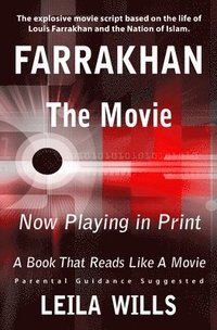 bokomslag Farrakhan, The Movie: Now Playing in Print