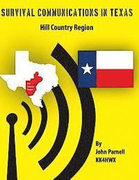 bokomslag Survival Communications in Texas: Hill Country Region