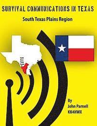 Survival Communications in Texas: South Texas Plains Region 1