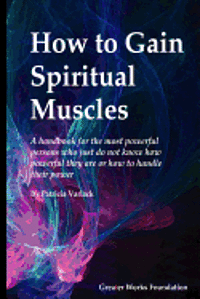 How to gain spiritual muscles 1