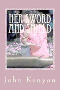 bokomslag Her Sword and Shield: Chaya's story