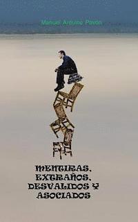 Mentiras, extraños, desvalidos y asociados