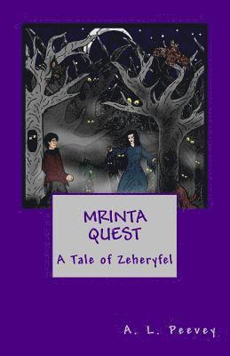 bokomslag Mrinta Quest: A Tale of Zeheryfel