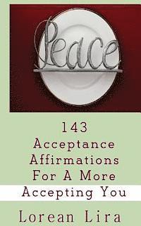 bokomslag 143 Acceptance Affirmations For A More Accepting You
