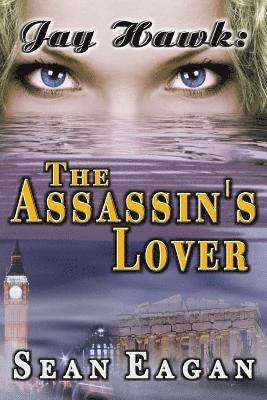 Jay Hawk: The Assassin's Lover 1