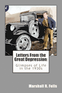 bokomslag Letters From the Great Depression: Glimpses of Life in the 1930s