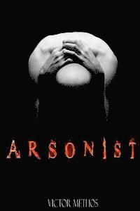 Arsonist 1