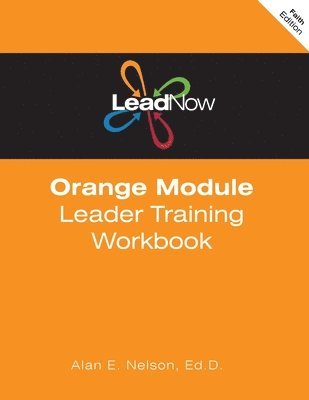 LeadNow Orange Module Leader Training Workbook (F-Edition) 1