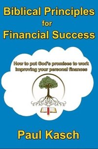 bokomslag Biblical Principles for Financial Success