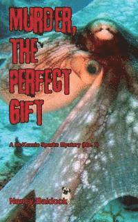 Nancy Baldock - Murder, The Perfect Gift McKenzie Sparks Mystery 1, Häftad