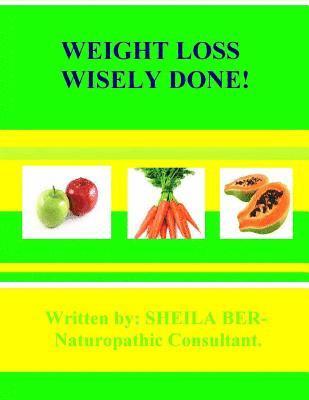 bokomslag WEIGHT Loss WISELY DONE
