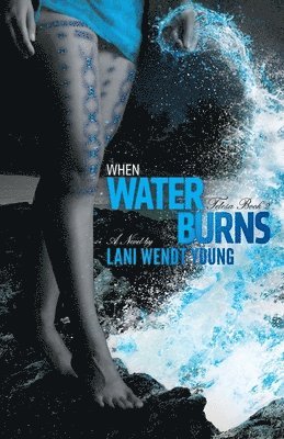 When Water Burns 1