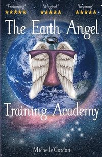 bokomslag The Earth Angel Training Academy