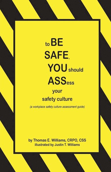 bokomslag to BE SAFE, YOU should ASSess your safety culture