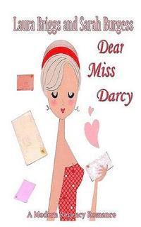 bokomslag Dear Miss Darcy: A Modern Regency Romance