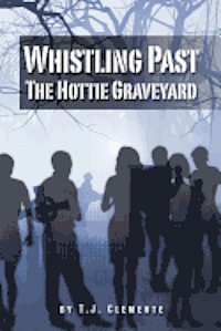 bokomslag Whistling Past the Hottie Graveyard