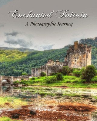 bokomslag Enchanted Britain: A Photographic Journey