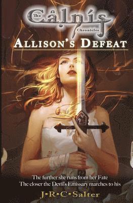 Allison's Defeat: The Calnis Chronicles 1