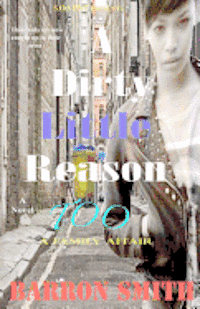 A Dirty Little Reason Too: A Family Affair 1