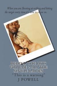 bokomslag Behind the HITS volume 2 all the single ladies: "This is a warning"