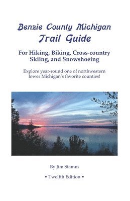 bokomslag Benzie County Michigan Trail Guide
